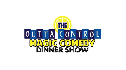 The Outta Control Magic Comedy Dinner Show Tickets